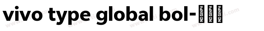 vivo type global bol字体转换 vivo type global bol字体转换
